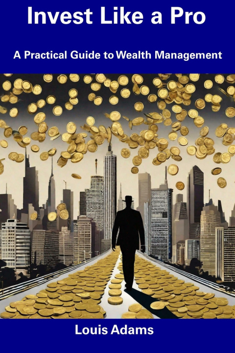Livre Invest Like a Pro Louis Adams