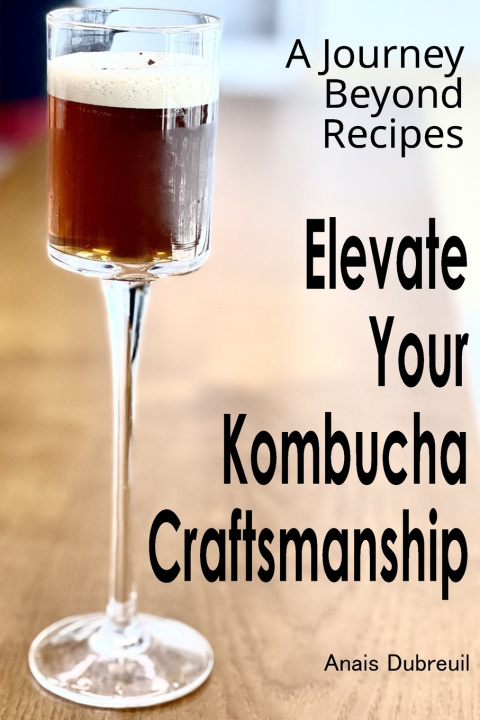 Knjiga Kombucha Chronicles Anais Dubreuil