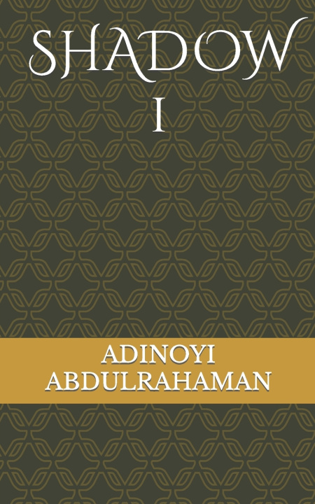 Kniha SHADOW 1 ADINOYI AMOTO ABDULRAHAMAN