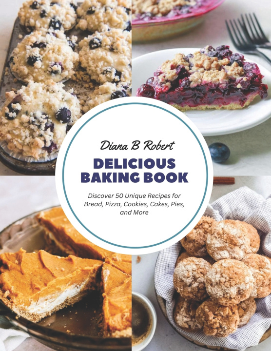 Kniha Delicious Baking Book Diana B Robert