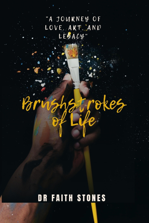 Kniha Brushstrokes of Life DR FAITH FAITH