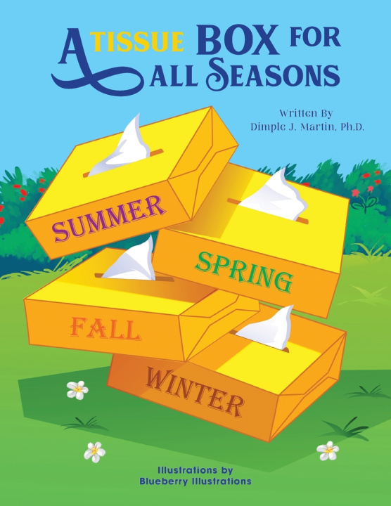 Kniha A Tissue Box for All Seasons Dimple J. Martin