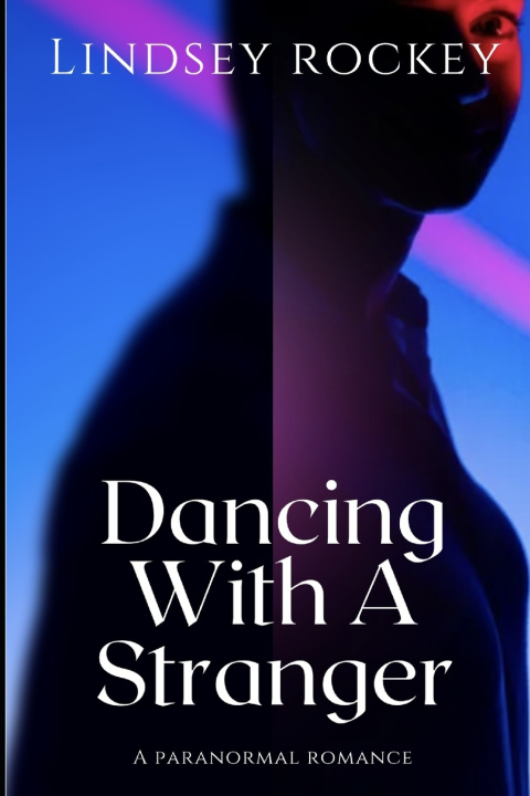 Kniha Dancing With A Stranger Lindsey Rockey
