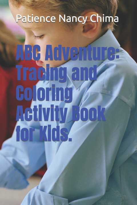 Knjiga ABC Adventure Patience Nancy Chima