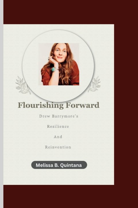 Kniha Flourishing Forward Melissa B. Quintana
