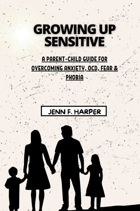 Kniha GROWING UP SENSITIVE Jenn F. Harper