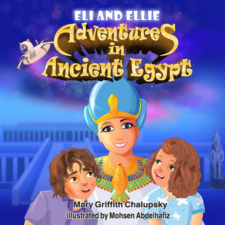 Kniha Adventures in Ancient Egypt Mary Griffith Chalupsky