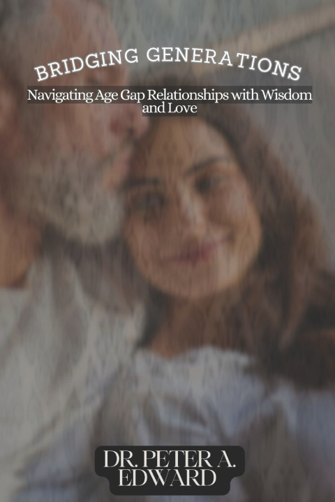 Kniha Bridging Generations Peter A. Edward