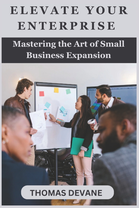 Kniha Elevate Your Enterprise Thomas Devane