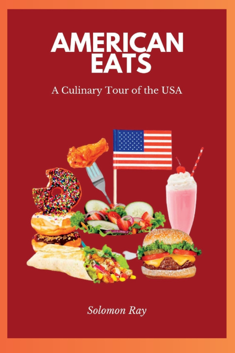 Kniha AMERICAN EATS Solomon Ray