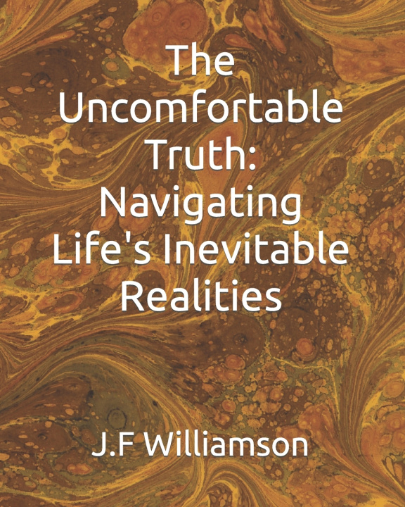 Knjiga The Uncomfortable Truth J.F Williamson