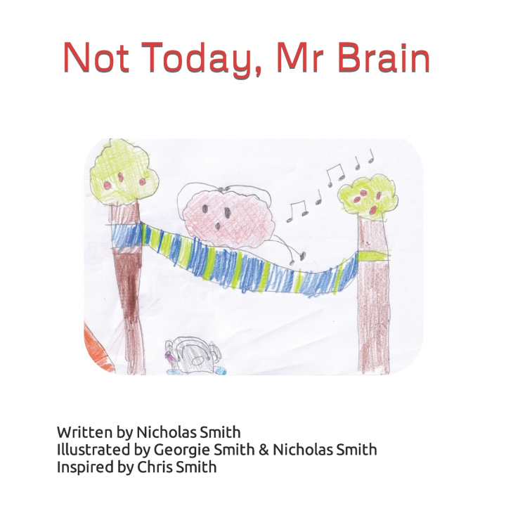Knjiga Not Today, Mr Brain Nicholas Smith