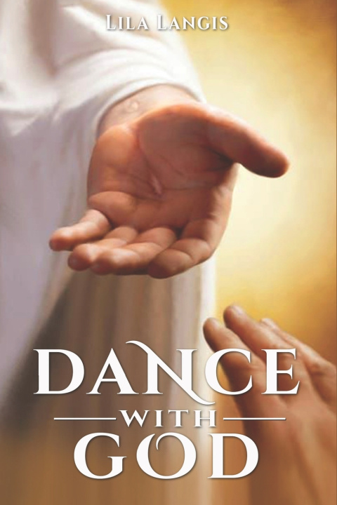 Knjiga Dance With God Lila Langis