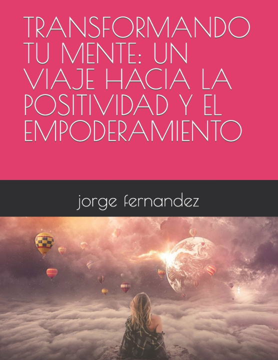 Kniha TRANSFORMANDO TU MENTE jorge fernandez