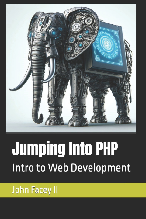 Knjiga Jumping Into PHP John Facey II