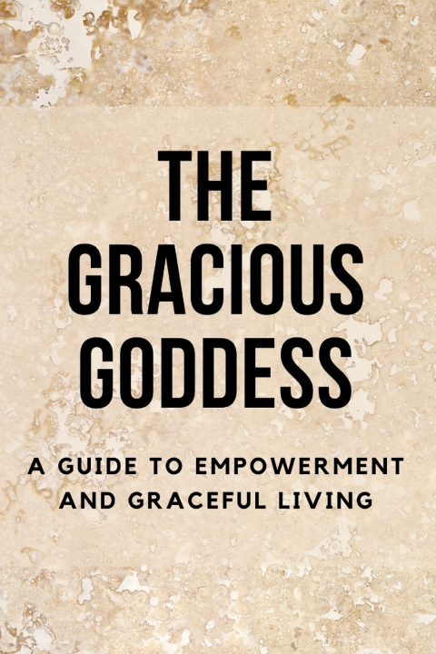 Kniha The Gracious Goddess Nichole Muir