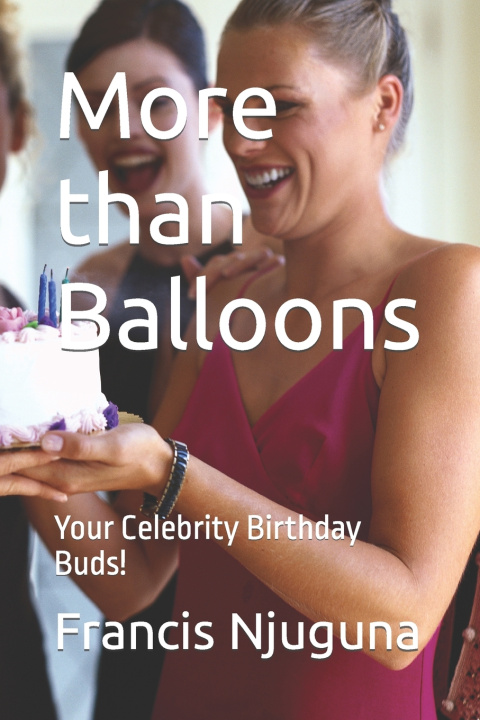 Knjiga More than Balloons Francis Njuguna