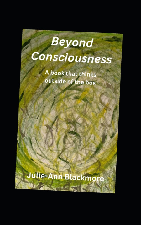 Kniha Beyond Consciousness Julie-Ann Blackmore