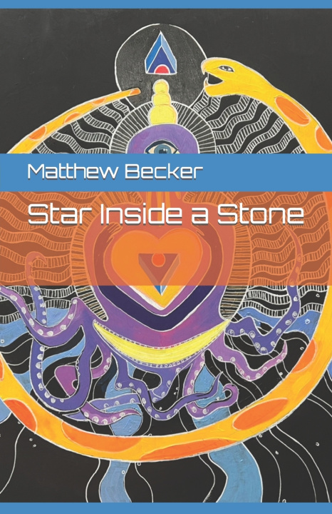 Knjiga Star Inside a Stone Matthew D. Becker