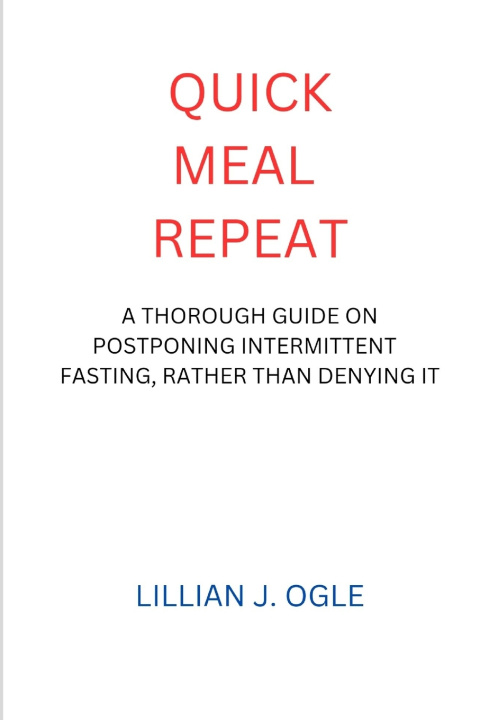 Kniha QUICK MEAL REPEAT LILLIAN J. OGLE