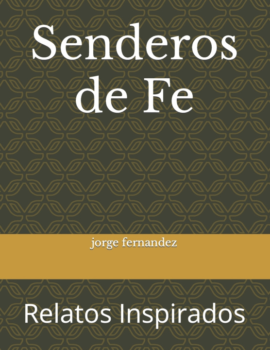 Libro Senderos de Fe jorge fernandez