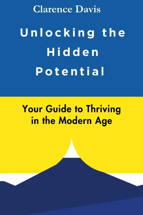 Kniha Unlocking the Hidden Potential Clarence Davis