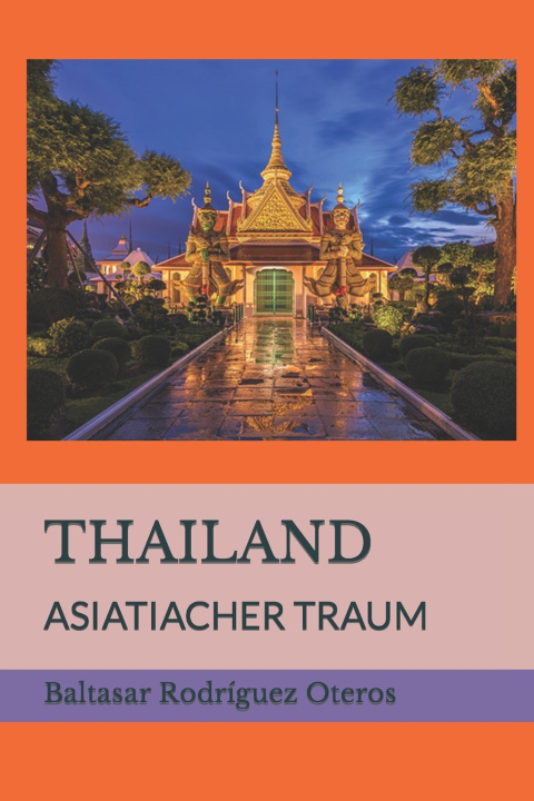 Buch THAILAND Baltasar Rodríguez Oteros