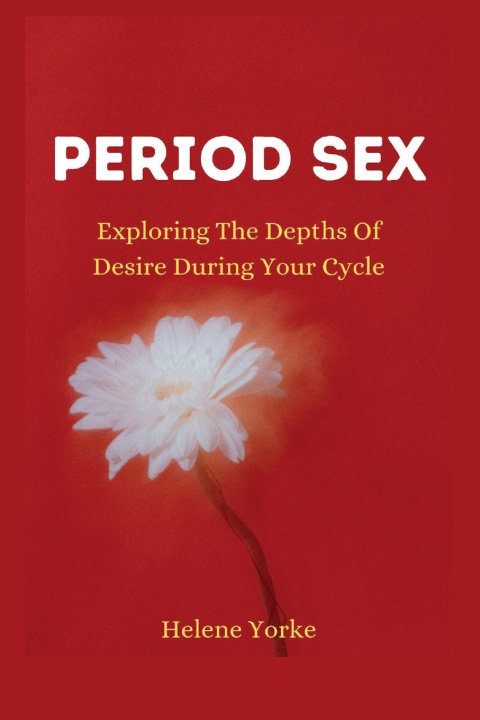 Knjiga Period Sex Helene Yorke