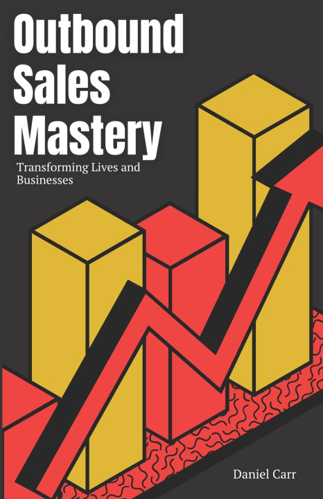 Kniha Outbound Sales Mastery Daniel Carr