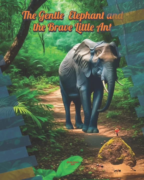 Knjiga The gentle Elephant and the brave Little Ant Afranio Raposo