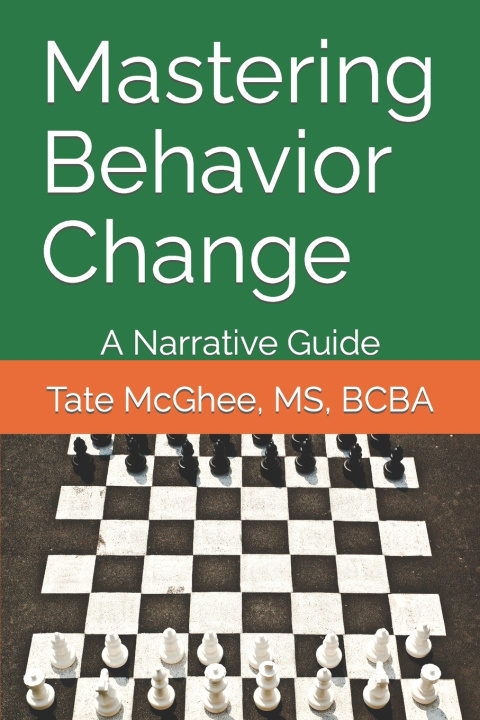 Kniha Mastering Behavior Change Tate McGhee