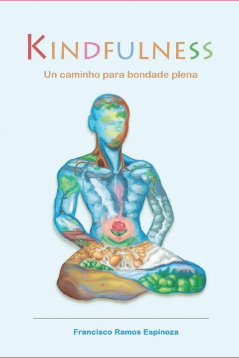 Kniha kindfulness Francisco Alberto Ramos Espinoza