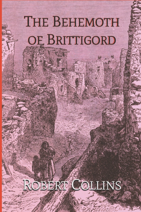 Knjiga The Behemoth of Brittigord Robert Collins