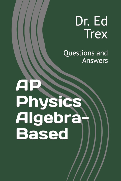Kniha AP Physics Algebra-Based Ed Trex