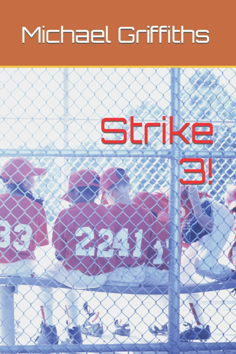 Kniha Strike 3! Michael Griffiths