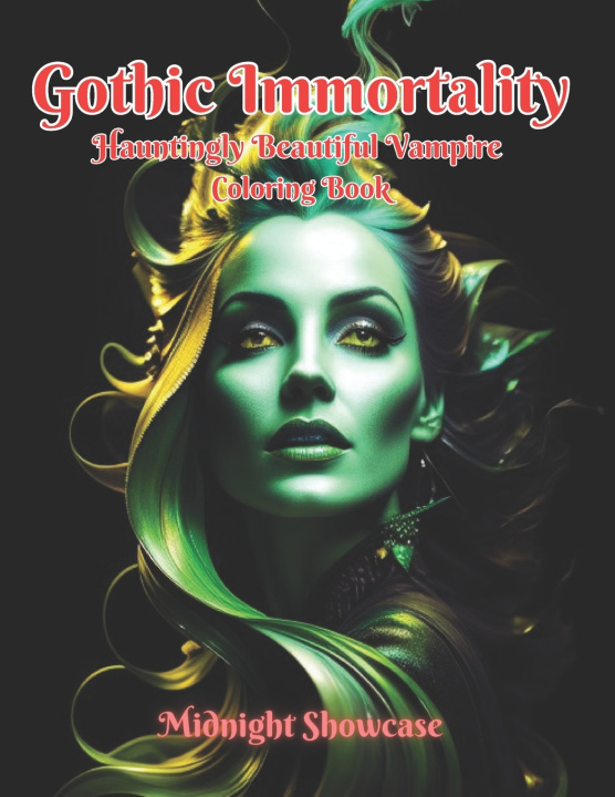 Kniha Gothic Immortality Hauntingly Midnight Showcase