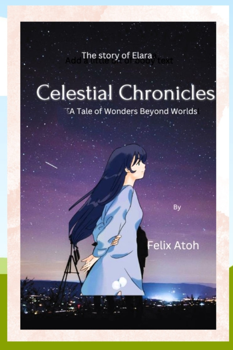 Kniha The Celestial Chronicles FELIX ATOH