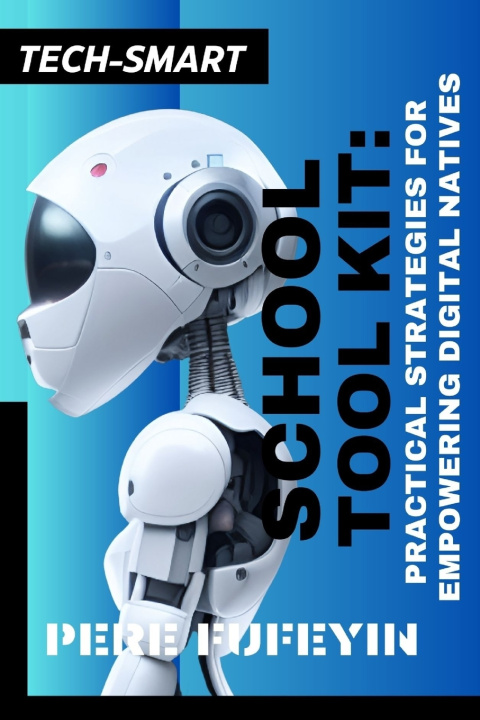 Kniha TECH-SMART SCHOOL TOOL KIT PERE FUFEYIN