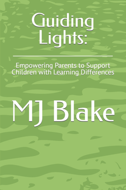 Knjiga Guiding Lights MJ Blake