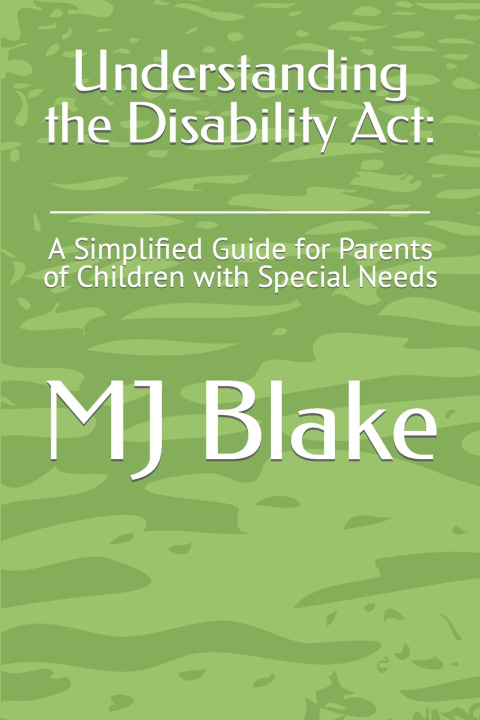 Kniha Understanding the Disability Act MJ Blake