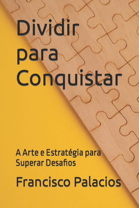 Knjiga Dividir para Conquistar Francisco Palacios