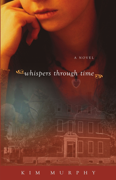 Knjiga Whispers Through Time Kim Murphy
