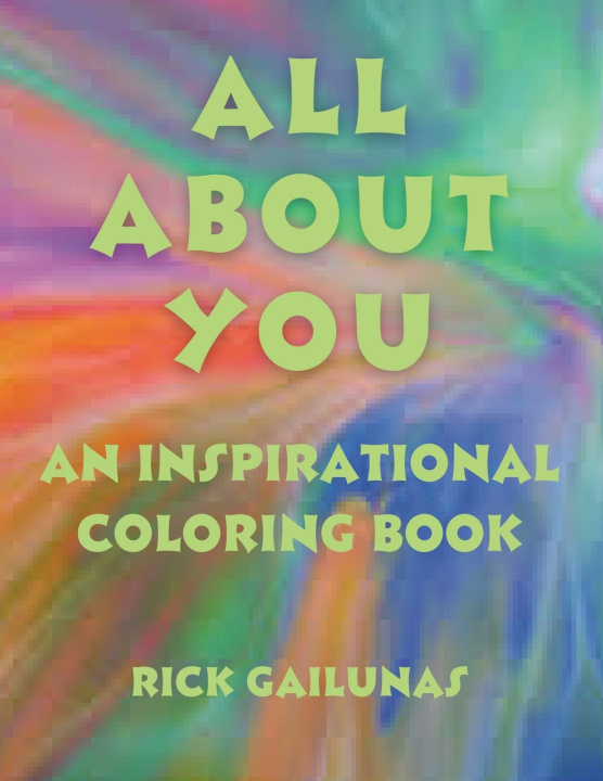 Kniha ALL ABOUT YOU Rick Gailunas