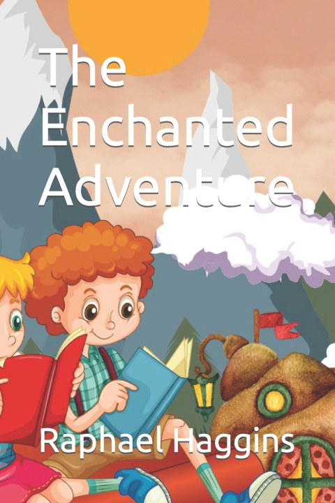Kniha The Enchanted Adventure Sophia Haggins