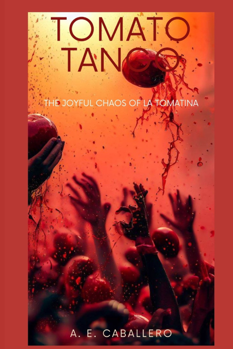 Knjiga Tomato Tango A. E . Caballero