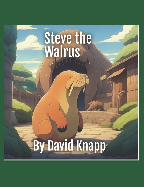 Knjiga Steve The Walrus David M Knapp
