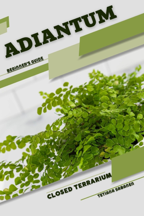 Kniha Adiantum Tetiana Sabanen