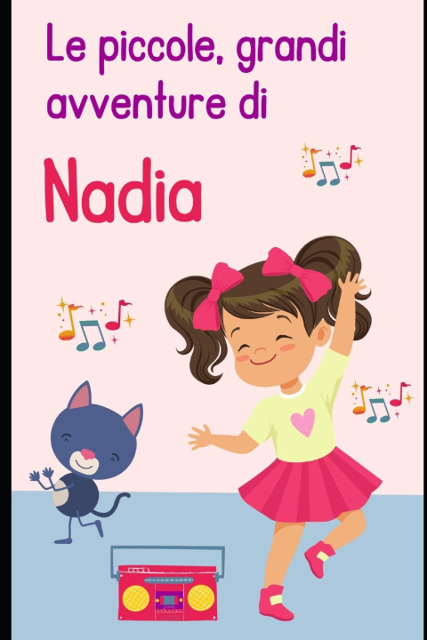 Kniha Le piccole, grandi avventure di Nadia J.J. Ranatanata