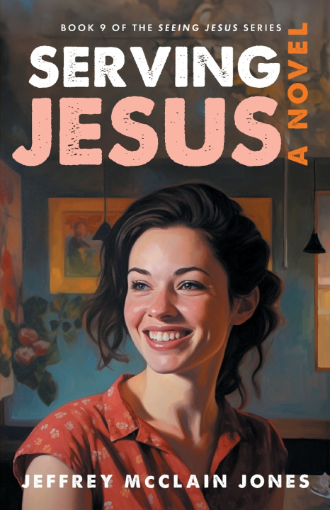 Kniha Serving Jesus Jeffrey McClain Jones