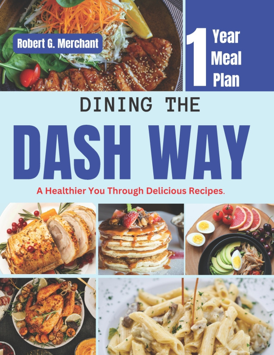 Kniha DINING THE DASH WAY Robert G. Merchant